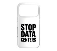 Stop Data Centers Save Our Planet Respectueux de l'environnement Coque pour iPhone 17 Pro