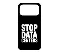 Stop Data Centers Save Our Planet Respectueux de l'environnement Coque pour iPhone 17 Pro Max