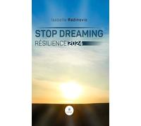 Stop dreaming: Résilience 2024