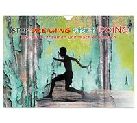 Stop dreaming start doing - Hör auf zu träumen und mach es einfach (Wandkalender 2026 DIN A4 quer), CALVENDO Monatskalender: Ein cooler Kalender mit ... Sprüchen - modern, farbig, anspruchsvoll!