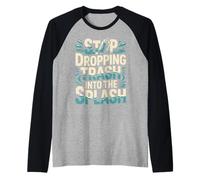 Stop Dropping Trash Into The Splash Ocean Pollution |- Manche Raglan