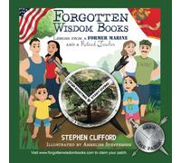 Stop Existing And Start Living: Forgotten Wisdom Books -Lessons from a Former Marine and Retired Teacher