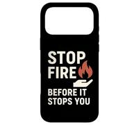 Stop Fire Before It Stopps You, Journée Internationale de la sécurité Incendie Coque pour iPhone 17 Pro Max