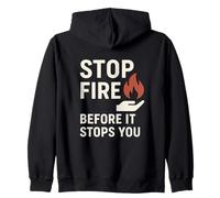 Stop Fire Before It Stopps You, Journée Internationale de la sécurité Incendie Sweat à Capuche