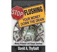 Stop Flushing Your Money Down The Drain