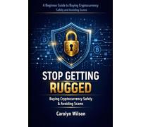 Stop Getting Rugged: How to Buy Cryptocurrency Safely and Avoid Crypto Scams as a Beginner