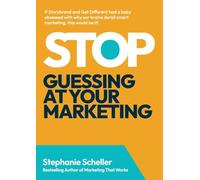 Stop Guessing at Your Marketing: The Simple Framework to Know What to Do & What to Drop