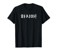 « Stop It! » Drôle de Mots coréens Hangul T-Shirt