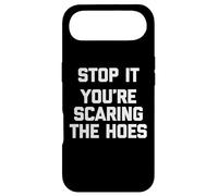 Stop It (You're Scaring The Hoes) - Saying Sarcastique drôle Coque pour iPhone Air