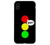 Stop Light Party Color Funny Red Pourquoi est-ce déjà pris ? Coque pour iPhone XS Max
