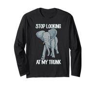 Stop Looking at My Trunk Funny Elephant Pun Design Manche Longue