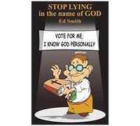 Stop Lying In The Name Of God
