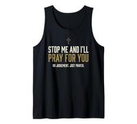Stop Me and I'll Pray for You Faith Message Encourage Débardeur