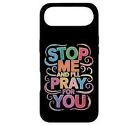 Stop Me and I'll Pray for You Message de Foi Encourager - Coque pour iPhone Air
