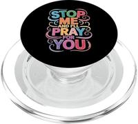 Stop Me and I'll Pray for You Message de Foi Encourager - PopSockets PopGrip pour MagSafe