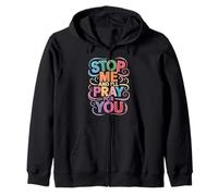 Stop Me and I'll Pray for You Message de Foi Encourager - Sweat à Capuche
