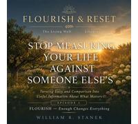 Stop Measuring Your Life Against Someone Else's Turning Envy and Comparison Into Useful Information About What Matters - William R. Stanek - Stanek & Associates Press - ebook (ePub) - Livre