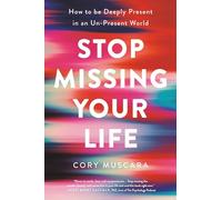 Stop Missing Your Life