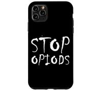 Stop Opiods - End The Opiod Epidemic - Anti Drugs Opiates Coque pour iPhone 11 Pro Max