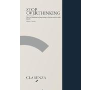 Stop Overthinking: The CUT Method to Stop Going in Circles and Act with Clarity