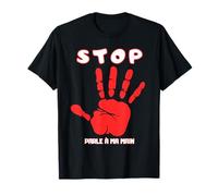 Stop Parle à ma main - Main drôle marrant humour sarcastique T-Shirt