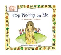 Stop Picking On Me!