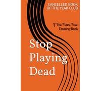 Stop Playing Dead: If You Want Your Country Back