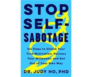 Stop SelfSabotage - Ho Judy Ph.d. - HarperCollins - Livre en Anglais - Hardback Ho Judy Ph.d.Ho Judy Ph.d. (Auteur)