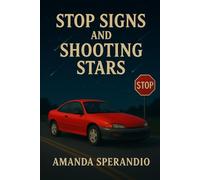 Stop Signs and Shooting Stars