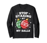 Stop Staring at My Balls Noël Humoristique Manche Longue