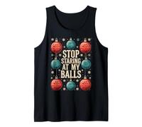 Stop Staring At My Christmas Balls Funny Festive Christmas Christmas Christmas Débardeur