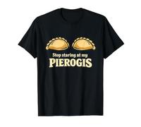 Stop Staring At My Pierogis Drôle Polonais Patriotique Gag Meme T-Shirt Graphique avec Valeur