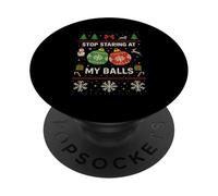 Stop Starring at My Balls - Noël Drôle Boules Ornements PopSockets PopGrip Adhésif