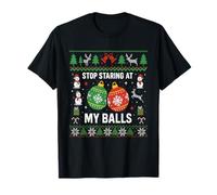 Stop Starring at My Balls - Noël Drôle Boules Ornements T-Shirt