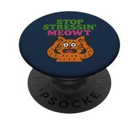Stop Stressin' Meowt Cute Kitty Chat Humour PopSockets PopGrip Adhésif
