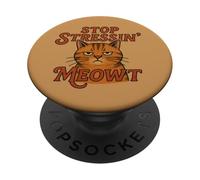Stop Stressin' Meowt Cute Kitty Chat Humour PopSockets PopGrip Adhésif