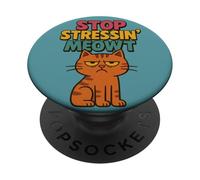 Stop Stressin' Meowt Cute Kitty Chat Humour PopSockets PopGrip Adhésif