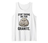 Stop Taking Me for Granite Funny Rock Pun Géologie Humour Débardeur