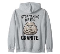 Stop Taking Me for Granite Funny Rock Pun Géologie Humour Sweat à Capuche