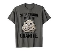 Stop Taking Me for Granite Funny Rock Pun Géologie Humour T-Shirt