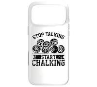 Stop Talking Start Chalking - Billard drôle à 8 Boules Coque pour iPhone 17 Pro Max