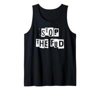 Stop The FUD - Peur, Incertitude et Doute Débardeur