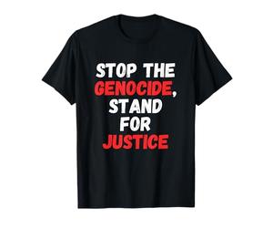Stop the Genocide, Stand for Justice T-Shirt Noir Unisex Adulte S