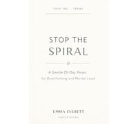 Stop the Spiral: A Gentle 21-Day Reset for Overthinking and Mental Load