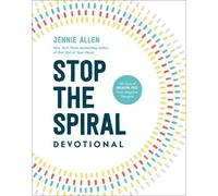 Stop the Spiral Devotional: 100 Days of Breaking Free from Negative Thoughts