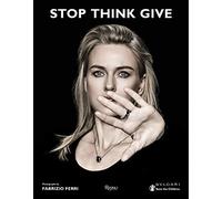 STOP, THINK, GIVE - FR/ANG/IT: BULGARI AND SAVE THE CHILDREN
