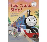 Stop, Train, Stop!: A Thomas the Tank Engine Story