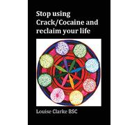 Stop using Crack/Cocaine and reclaim your life