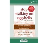 Stop Walking On Eggshells