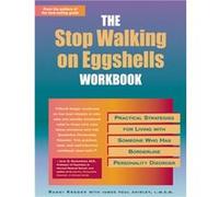 Stop Walking On Eggshells Workbook by Randi Kreger James Paul Shirley, Randi Kreger (Auteur)